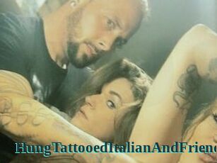 HungTattooedItalianAndFriends