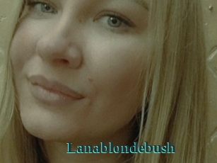 Lanablondebush