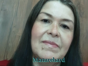 Maturehard