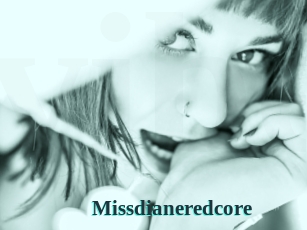 Missdianeredcore