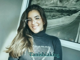 Tanishiaking