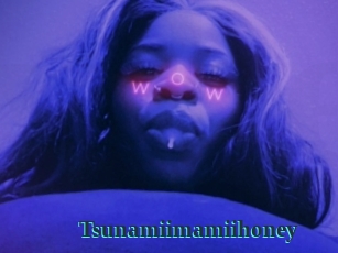 Tsunamiimamiihoney