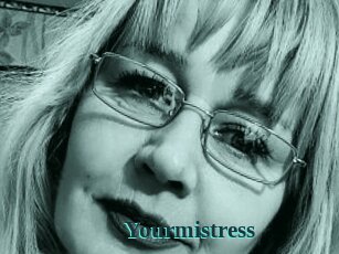 Yourmistress